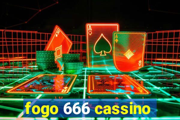 fogo 666 cassino